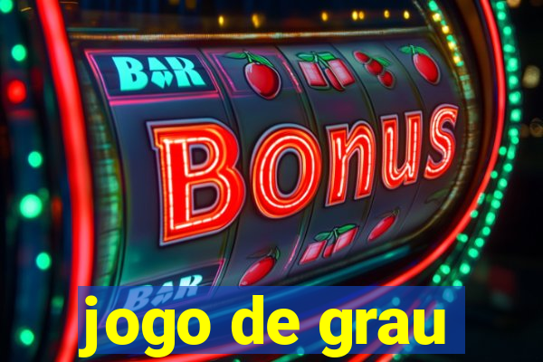 jogo de grau